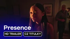Presence: teaser trailer