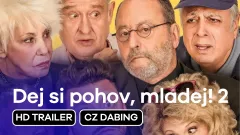 Dej si pohov, mladej! 2: trailer