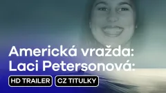 Americká vražda: Laci Petersonová: trailer