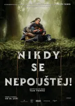 Nikdy se nepouštěj!