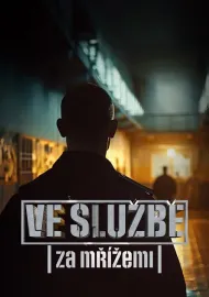 Ve službě: Za mřížemi