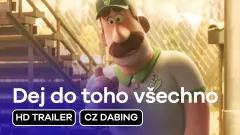 Dej do toho všechno: trailer