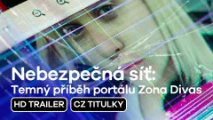 Nebezpečná síť: Temný příběh portálu Zona Divas: trailer