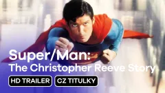 Super/Man: The Christopher Reeve Story: trailer