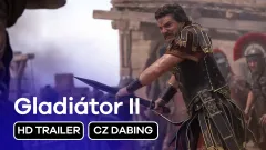 Gladiátor II: finální trailer, český dabing