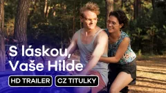 S láskou, Vaše Hilde: trailer