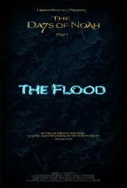 The Days of Noah: The Flood