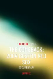 Návrat ve velkém stylu: Boston Red Sox 2004