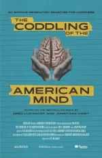 The Coddling of the American Mind