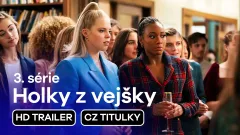 Holky z vejšky: trailer na 3. sérii