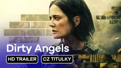 Dirty Angels: trailer