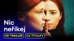 Nic neříkej: trailer