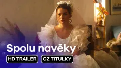 Spolu navěky: trailer