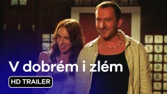 V dobrém i zlém: 2. trailer