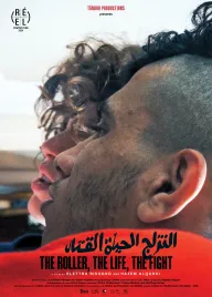 The roller, the life, the fight