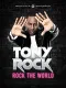 Tony Rock: Rock the World