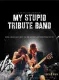 My Stupid Tribute Band