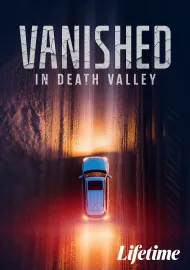 Vanished in Death Valley