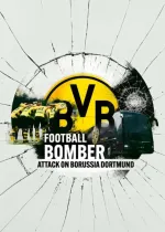 Fotbalový atentát: Útok na Borussii Dortmund