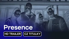 Presence: trailer