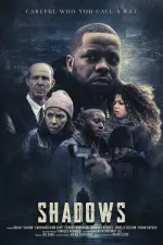 SHADOWS: The Movie