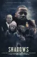 SHADOWS: The Movie