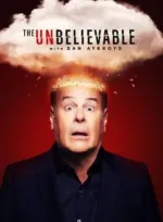 Neuvěřitelné s Danem Aykroydem