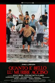 Quanto è bello lu murire acciso