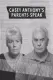 Casey Anthony's Parents Speak