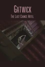 Gatwick - The Last Chance Hotel