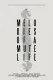 Melodies of a Mute Life