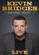 Kevin Bridges: The Brand New Tour - Live