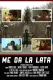 Me Da La Lata