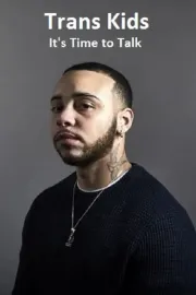 Trans Kids: It's Time to Talk