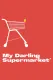 My Darling Supermarket