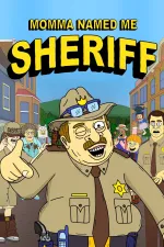 Momma Named Me Sheriff