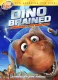 Dino Brained