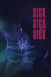 Sick Sick Sick