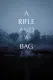 A Rifle and a Bag