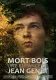Mort-Bois, a Young Jean Genet