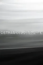 Detrás del instante