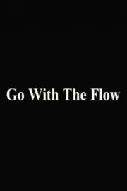 Go With The Flow