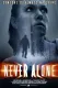 Never Alone