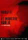 Moretti ou le monstre oublié