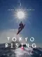 Tokyo Rising