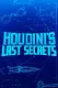 Houdini's Last Secrets