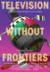 Television Without Frontiers