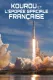 Kourou et l'épopée spatiale française