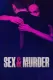 Sex & Murder