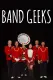Band Geeks
